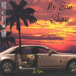 No Sunshine (Explicit)