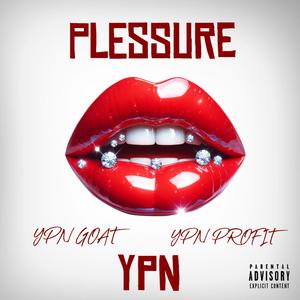 Plessure (feat. YPN Goat) (Explicit)