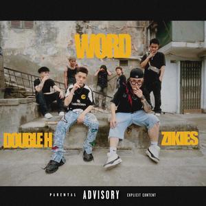 WORD (feat. Zikies) [Explicit]