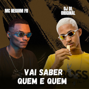 Vai Saber Quem É Quem