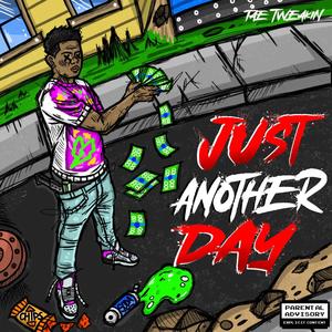 Just Another Day (Explicit)