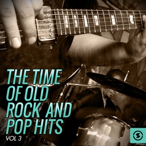 The Time of Old Rock and Pop Hits, Vol. 3