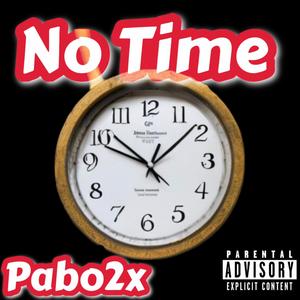 No Time (Explicit)