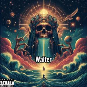 Walter (feat. DJ Despacito) [Explicit]