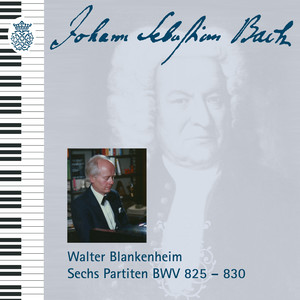 Johann Sebastian Bach: Sechs Partiten, BWV 825-830