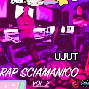 Rap Sciamanico, Vol.2 (Explicit)