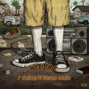 Nice Time(feat. Blanco boy & Attain)