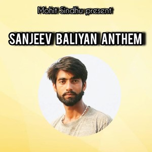 Sanjeev Baliyan Anthem