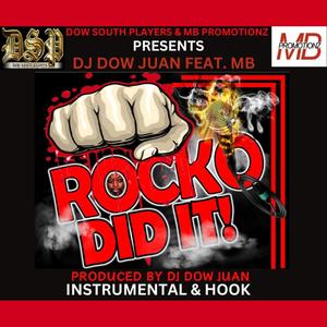 Rocko Did It (feat. MB) [Instrumental & Hook]