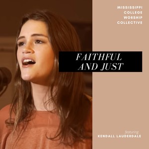 Faithful and Just (feat. Kendall Lauderdale)