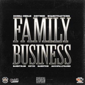 Family Business (Explicit)