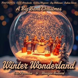 Winter Wonderland: A Big Band Christmas