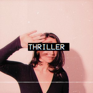 Thriller(feat. Jameison)
