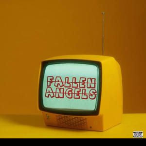 Fallen Angels (feat. Beensnappin) (Explicit)