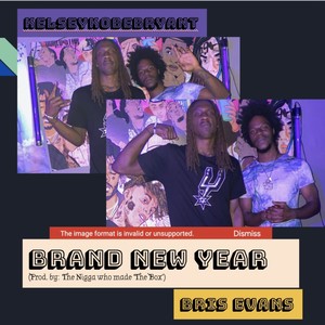 Brand New Year (feat. KelseyKobeBryant) [Explicit]