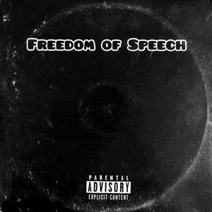 Freedom of Speech (Explicit)