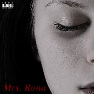 Mrs. Rona (Explicit)