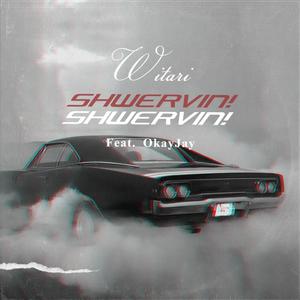 SHWERVIN! (feat. OkayJay) (Explicit)
