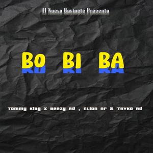 Tommy King - BOBIBA (feat. Elian Nr, Beezy Rd & Tayko Rd)