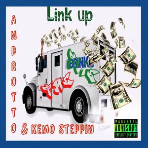 Link Up (feat. Kemo Steppin ) [Explicit]