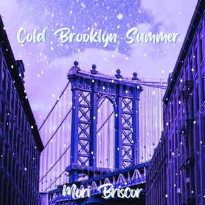 Cold Brooklyn Summer (Explicit)