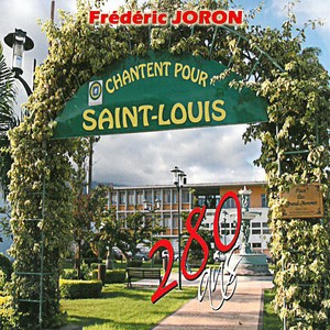 Chantent pour Saint-Louis 280 ans