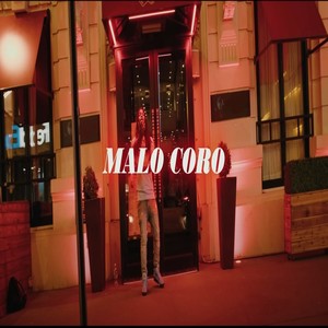 Malo Coro (Explicit)