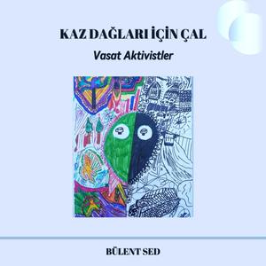 KAZ DAĞLARI İÇİN ÇAL (feat. Tufan Doğanoğlu, Ömer Argüner, Besim Gündüz & Deniz &Neslihan)