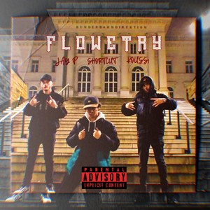 FLOWETRY (feat. Jay P & KOUSS1) [Explicit]