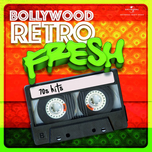 Bollywood Retro Fresh - 70s Hits