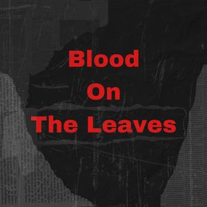 Blood on the leaves (Explicit)