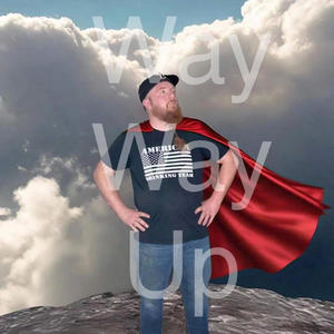 Way Way Up (Explicit)