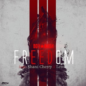 Freedom (feat. Shani Cherry & Lemzi)