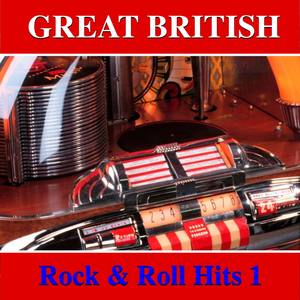 Great British Rock & Roll Hits, Vol 1