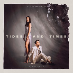 Tides and Times (Explicit)