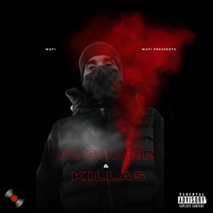 Pushare & Killas (Explicit)