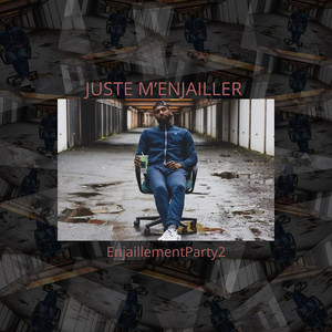 Juste M ' enjailler EnjaillementParty2 (Explicit)