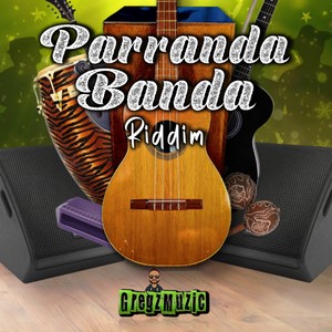 Parranda Banda Riddim