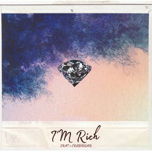 I’m Rich (Explicit)