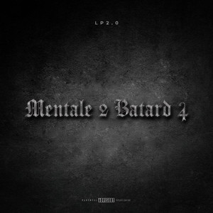 Mentale 2 Batard #4 (Explicit)