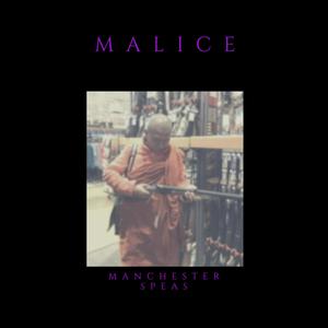Malice (Explicit)