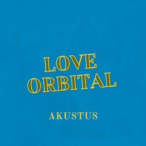 Love Orbital