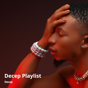 Decep Playlist (Explicit)