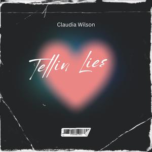 Tellin Lies (Explicit)