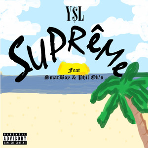 Supreme (feat. Smarboy, Phil Ok's) [Explicit]