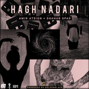 Hagh Nadari(feat. Shahab Spad) (Explicit)