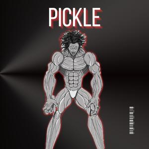 Pickle (feat. Professor Kuro) [Explicit]