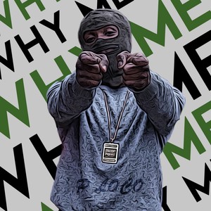 Why Me? (Explicit)