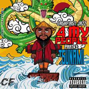 4 My People Part 3: Tsunami (Explicit)