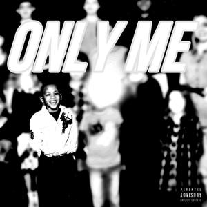 ONLY ME (Explicit)